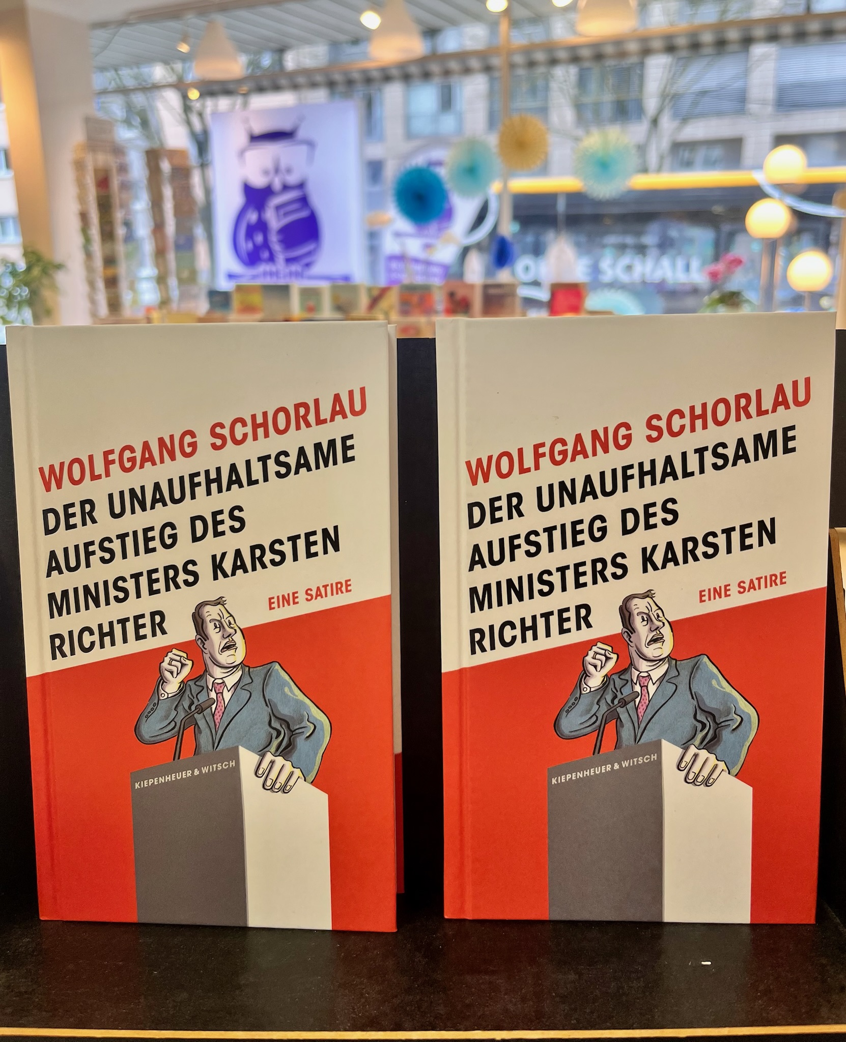 Wolfgang Schorlaus „Der unaufhaltsame Aufstieg des Ministers Karsten Richter“